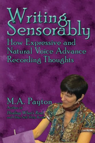 Writing Sensorably: How Expressive and Natural Voice Advance Recording Thoughts