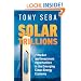 Solar Trillions: 7 Market and Investment Opportunities in the Emerging Clean-Energy Economy