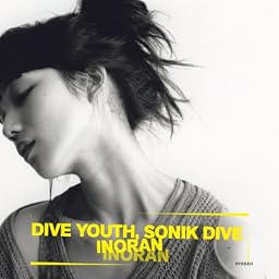 Dive youth,Sonik dive(初回限定盤)(DVD付)