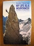 My life as a mountaineer