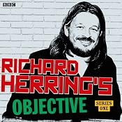 Richard Herring's Objective: Complete Series | [Richard Herring]