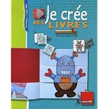 Je cr�e des livrespar V�ronique Guillaume