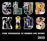 Club Kids: Underground Culture