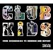 Club Kids: Underground Culture