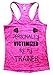 Personally Victimized By Trainer Womens Workout Running Gym Burnout Tank Top