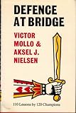 Defence at bridge : 110 lessons by 120 champions