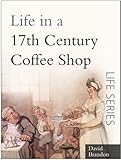 Life in a 17th-century coffee shop