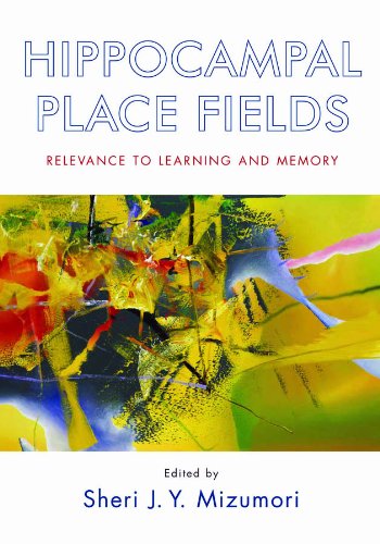 Hippocampal Place Fields : Relevance to Learning and Memory