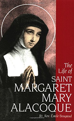 the life of st margaret mary alacoque