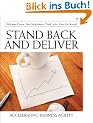 Stand Back and Deliver: Accelerating Business Agility