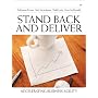 Stand Back and Deliver: Accelerating Business Agility