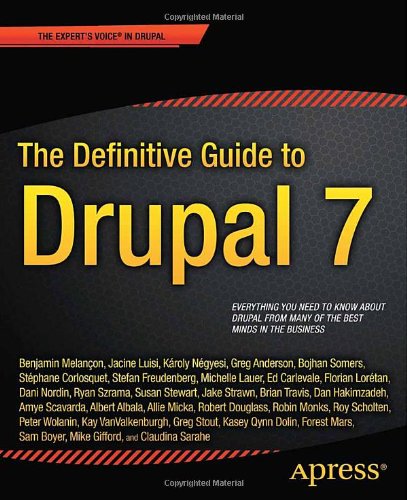 The Definitive Guide to Drupal 7 (Definitive Guide Apress)