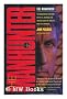 The Manhunter: The Astounding True Story of the U.S. Marshal Who Tracked Down the World's Most Evil Criminals