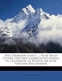 Produkt-Bild: Paul Erdmann Isert's ...: Reise Nach Guinea Und Den Caribaischen Inseln In Columbien, In Briefen An Seine Freunde Beschrieben