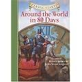 Classic Starts: Around the World in 80 Days: Retold from the Jules Verne Original