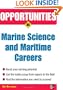 Opportunities in Marine Science and Maritime Careers, revised edition (Opportunities In...Series)