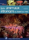 Les animaux �tranges du bord de mer