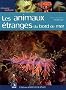 Les animaux �tranges du bord de mer