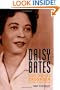 Daisy Bates: Civil Rights Crusader from Arkansas (Margaret Walker Alexander Series in African American Studies)