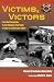 Book Victims, Victors: From Nazi Occupation to the Conquest of Germany as Seen by a Red Army Soldier