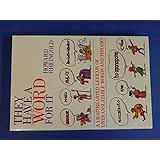 they have a word for it a lighthearted lexicon of untranslatable words and phrases