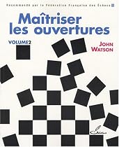 Ma&icirc;triser les ouvertures : Tome 2