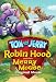Tom and Jerry: Robin Hood and his Merry Mouse