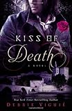 Kiss of death : a novel