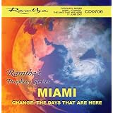 Ramtha in Miami - Change: The Days That Are Here (Prophecy Series) - CD-0706