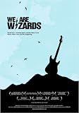 We Are Wizards