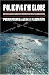 Policing the Globe: Criminalization and Crime Control in International Relations