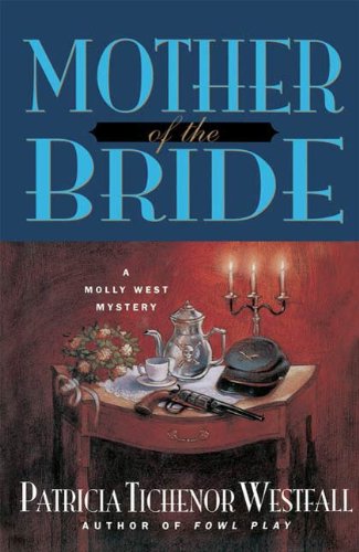 Mother of the Bride (Molly West Mysteries)