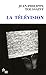 La Television (French Edition)