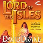Lord of the Isles: Lord of the Isles, Book 1 | David Drake