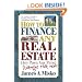 How to Finance Any Real Estate, Any Time, Any Place: Strategies That Work (SquareOne Finance Guides)