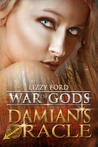 Damian's Oracle (War of Gods) by Lizzy Ford