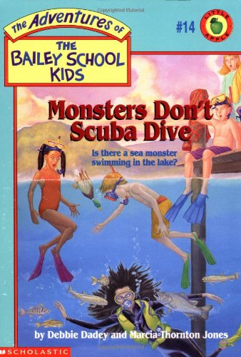 Scholastic Monsters Don't Scuba Dive (Adventures of the Bailey School Kids)