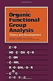 Organic functional group analysis : theory and development