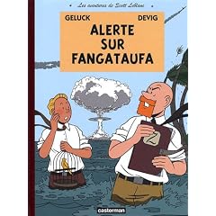 Les aventures de Scott Leblanc, Tome 1 : Alerte sur Fangataufa