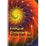 Integral Christianity: The Spirit's Call to Evolve