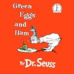 Green Eggs and Ham | Dr. Seuss