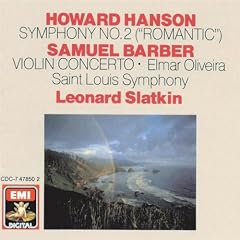Hanson: Symphony No. 2 - Barber: Violin Concerto