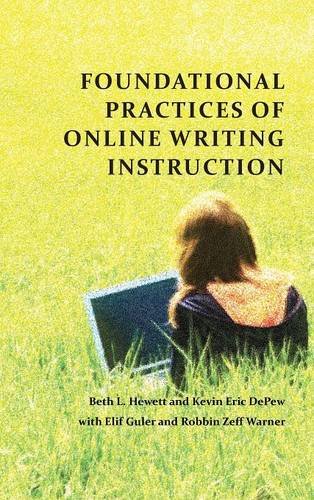 Foundational Practices of Online Writing Instruction (Perspectives on Writing)