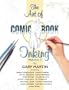 The Art Of Comic-Book Inking Volume 2
