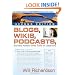 Blogs, Wikis, Podcasts, and Other Powerful Web Tools for Classrooms