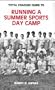 Total Coaches Guide to Running a Summer Sports Day Camp