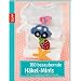100 bezaubernde H�kelminis: Mit tollen Anwendungsm�glichkeiten