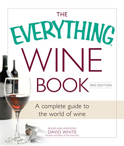 The Everything Wine Book: A Complete Guide to the World of Wine (Everything®)