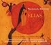 Search : Mendelssohn: Elias [Germany]
