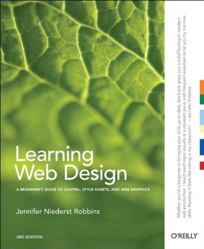 Learning Web Design: A Beginner's Guide to (X)HTML, StyleSheets, and Web Graphics